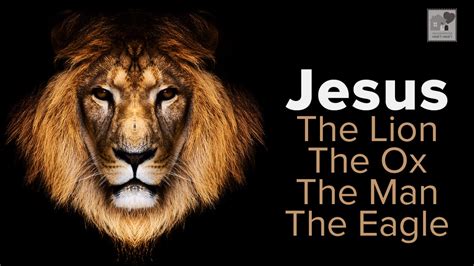 Jesus: The Lion, the Ox, the Man, and the Eagle | House to House Heart to Heart