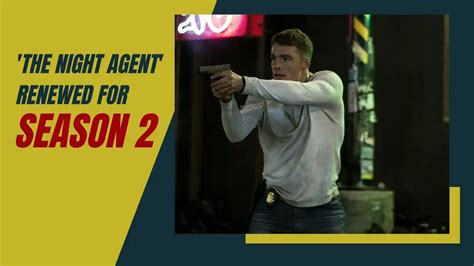 'The Night Agent' Renewed for Season 2