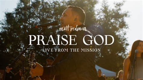 Matt Redman - Praise God (Official Music Video) - YouTube