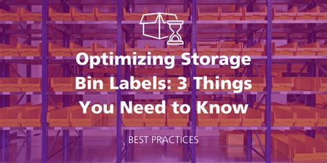 Optimizing Storage Bin Labels: 3 Things You Need to Know