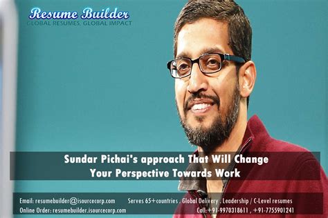 Sundar Pichai's approach That Will Change Your Perspective Towards Work - Resume Builder ...