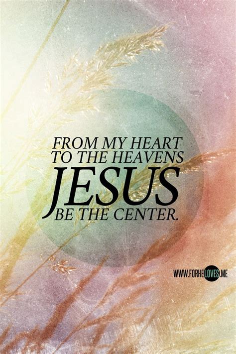 Jesus Be The Center (iPhone: 640x960) | Jesus, All lyrics, Bible words