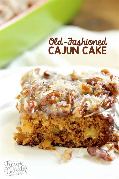 Old-Fashioned Cajun Cake - Diary of A Recipe Collector