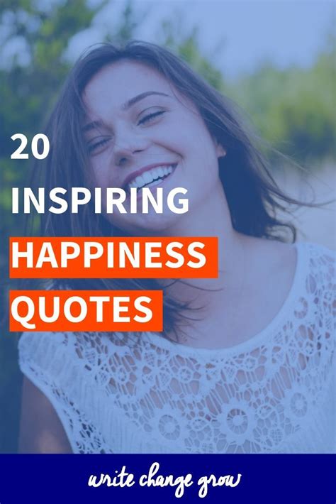 20 Inspiring Happiness Quotes | Happy quotes, Quotes, Reasons to be happy