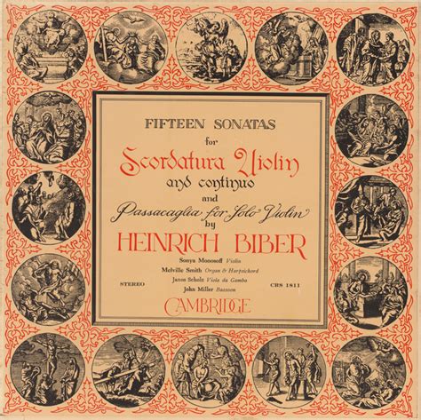 Fifteen Sonatas For Scordatura Violin And Continuo And Passacaglia For Solo Violin : Heinrich ...