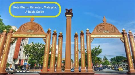 What and where is Kota Bharu? (Malaysia) | Kota bharu, Malaysia, Kelantan