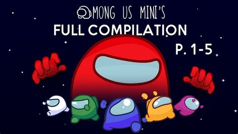 Among Us Minis: FULL COMPILATION - YouTube