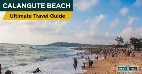 Calangute Beach: Ultimate Travel Guide