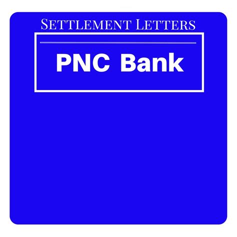 Settlement Letters from PNC Bank – The "Debt Specialist"