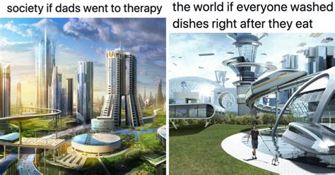 The “Society If Meme” Imagines A Better World (27 Memes)