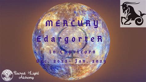 Mercury Retrograde 2023 (Part I): Mercury in Capricorn - Sacred Light ...