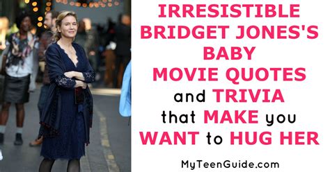 Irresistible Bridget Jones's Baby Movie Quotes And Trivia To Love