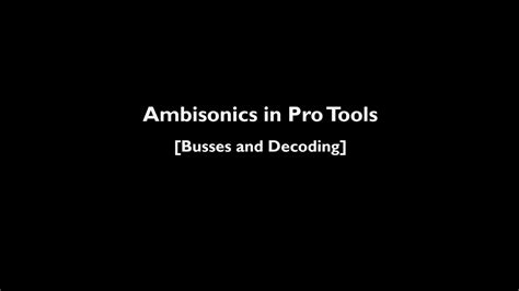 Setting Up Ambisonics in Pro Tools HD / Ultimate - YouTube