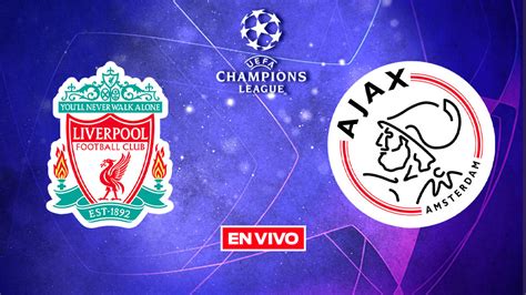 Liverpool vs Ajax: Champions League EN VIVO Jornada 2