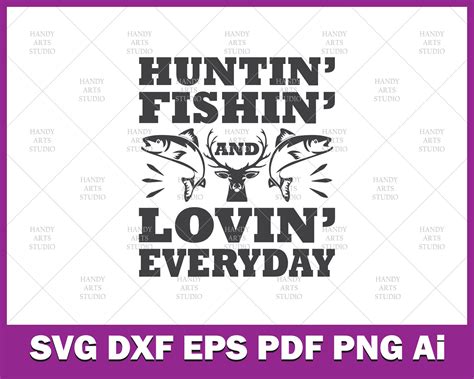 Hunting fishing and loving everyday svg cutting file for | Etsy