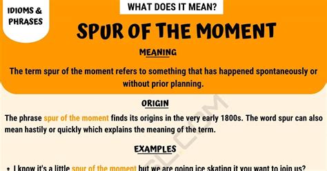 Spur of the Moment: When to Use the Helpful Idiom "Spur of the Moment" • 7ESL