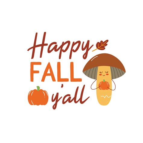 Happy fall y'all sign with cute mushroom. Vector Autumn Thanksgiving ...