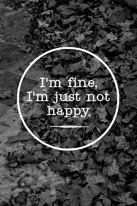 Im Not Happy Quotes. QuotesGram