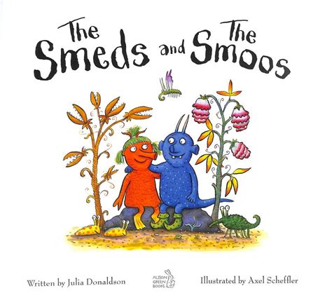 The Smeds and the Smoos : Julia Donaldson (author), : 9781407196657 : Blackwell's