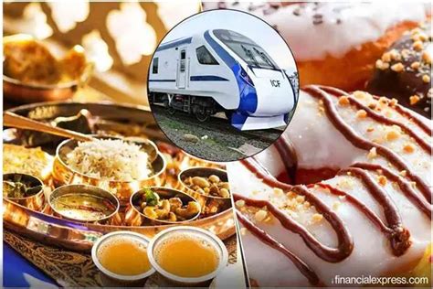 Train 18 IRCTC menu details: Vande Bharat Express to have branded 5-star food; beverages from ...