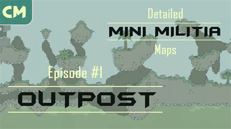 OUTPOST | Mini Militia : Detailed Maps | Episode #1 - YouTube