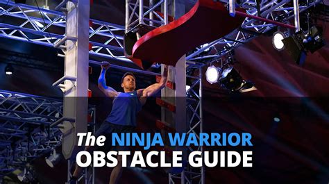 The Ultimate Guide to Ninja Warrior Obstacles and How to Master Them