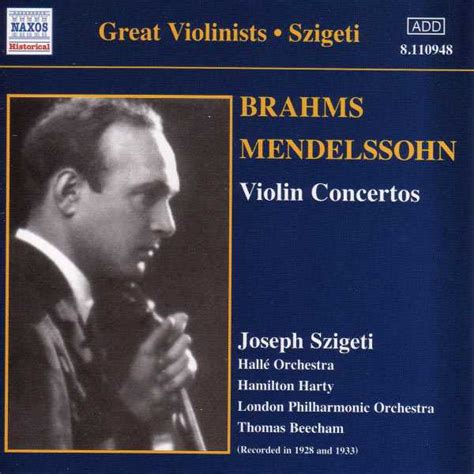 Great Violinists: Szigeti: Brahms, Mendelssohn - Violin Concertos (FLAC) - BOXSET.ME