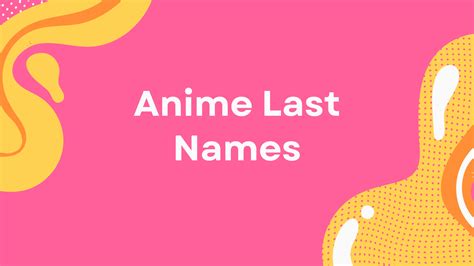 98 Cool Anime Last Names With Meanings