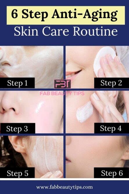 6 Step Anti Aging Skin Care Routine - Fab Beauty Tips