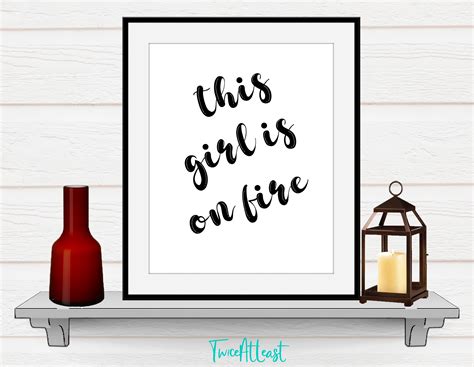 This Girl is on Fire Inspirational Quote Motivational Quote - Etsy