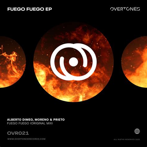 Fuego Fuego (Original Mix) | Alberto Dimeo, Moreno & Prieto | Overtones ...