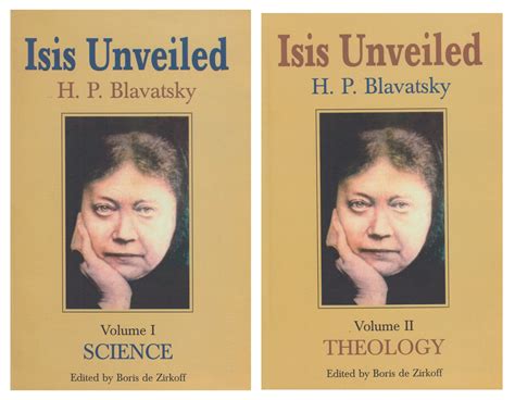 Isis Unveiled : Volume I (Science) & Volume II (Theology) : A Master-Key to The Mysteries of ...