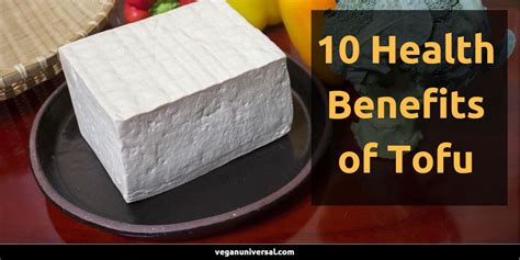 10 Health Benefits of Tofu & Nutrition Facts | Vegan Universal