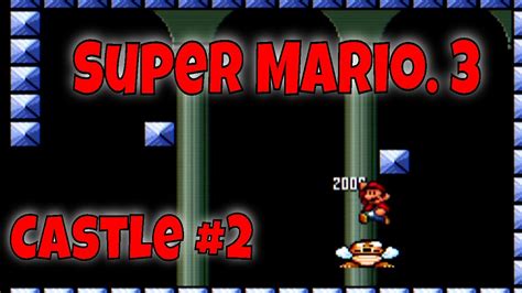 Super Mario Bros 3 Secrets - World 3 Castle 2 - YouTube