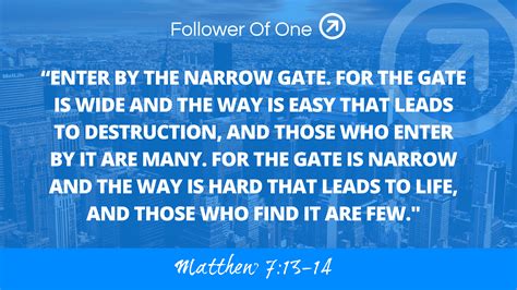 Take the Difficult Path - Matthew 7:13-14 - Follower Of One