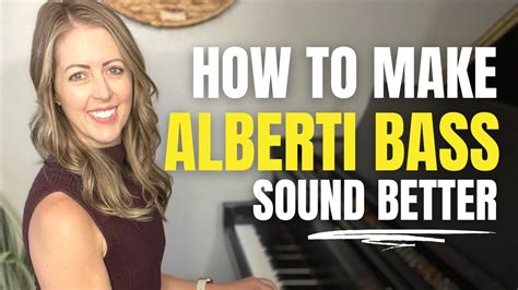 How to Make Alberti Bass Sound Better - YouTube