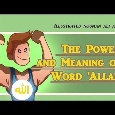 Stream The Power and Meaning of Word 'Allah' _ Nouman Ali Khan _ illustrated-59njlSzEJTk by Zikr ...