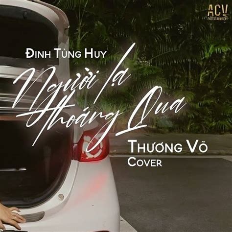 Người Lạ Thoáng Qua (Vinahouse Version) - Thương Võ - tải mp3|lời bài ...