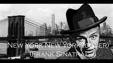 New York New York - Frank Sinatra (cover) - YouTube