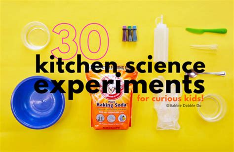 30 Simple Kitchen Science Experiments for Curious Kids - Babble Dabble Do