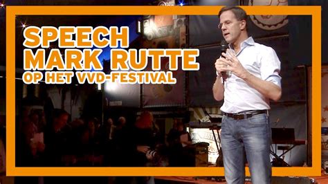 Speech Mark Rutte op het VVD-festival (2018) - YouTube