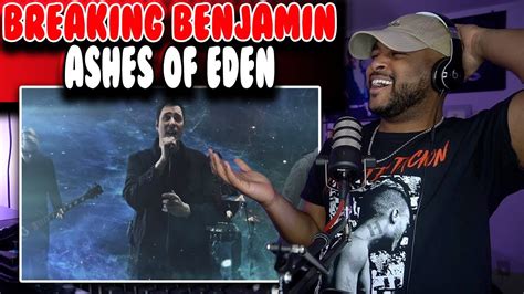 First Time hearing Breaking Benjamin ( Ashes of Eden ) | Reaction - YouTube