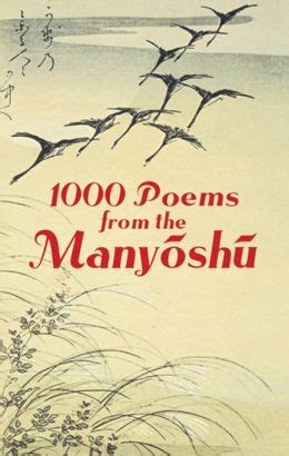 1000 Poems from the Manyoshu: The Complete Nippon Gakujutsu Shinkokai ...