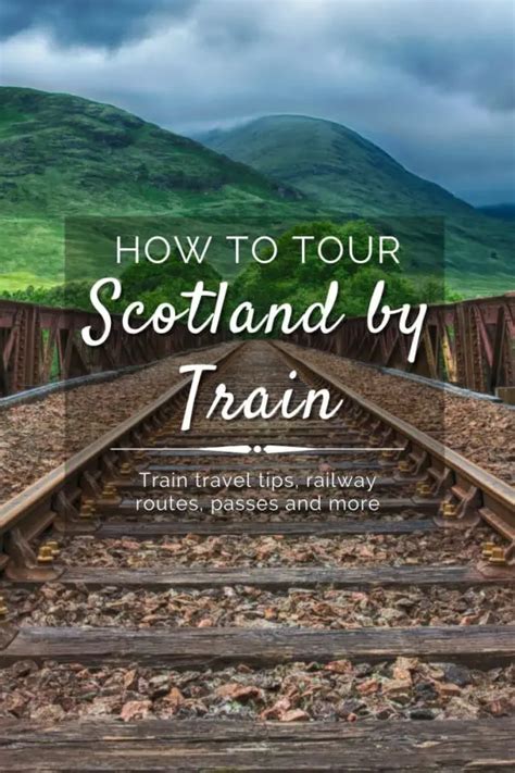 How to Tour Scotland by Train | Travel Tips & Advice