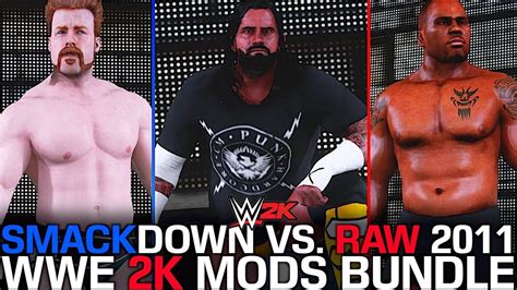 SMACKDOWN VS. RAW 2011 MODS BUNDLE! (WWE 2K MODS) - YouTube