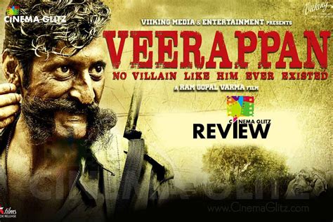 Veerappan Movie Review - CinemaGlitz.com