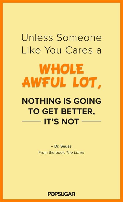 The Lorax | Quotes From Kids' Books | POPSUGAR Moms Photo 5