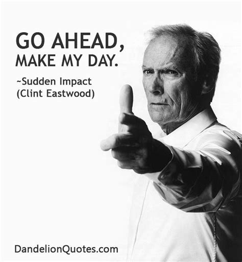 Clint Eastwood Movie Quotes - ShortQuotes.cc