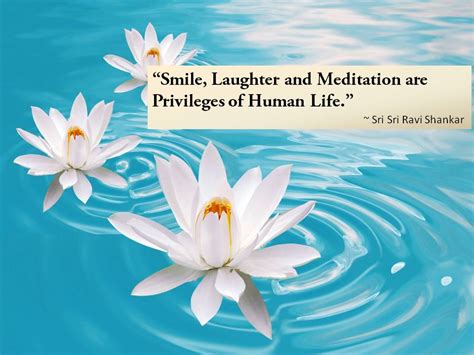 Quotes by Sri Sri Ravi Shankar: Sri Sri Ravi Shankar Quotes on Meditation