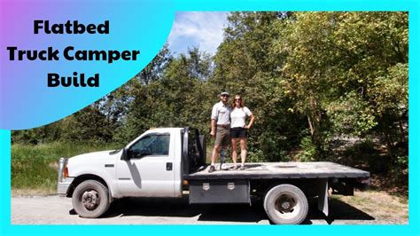 Flatbed Truck Camper Build | Part 1: The truck and the plan - YouTube